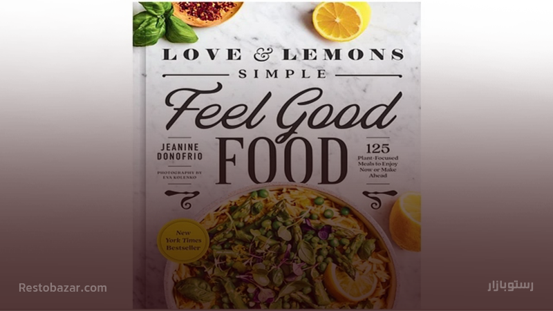 کتاب آشپزی (Love and Lemons (Simple Feel Good Food